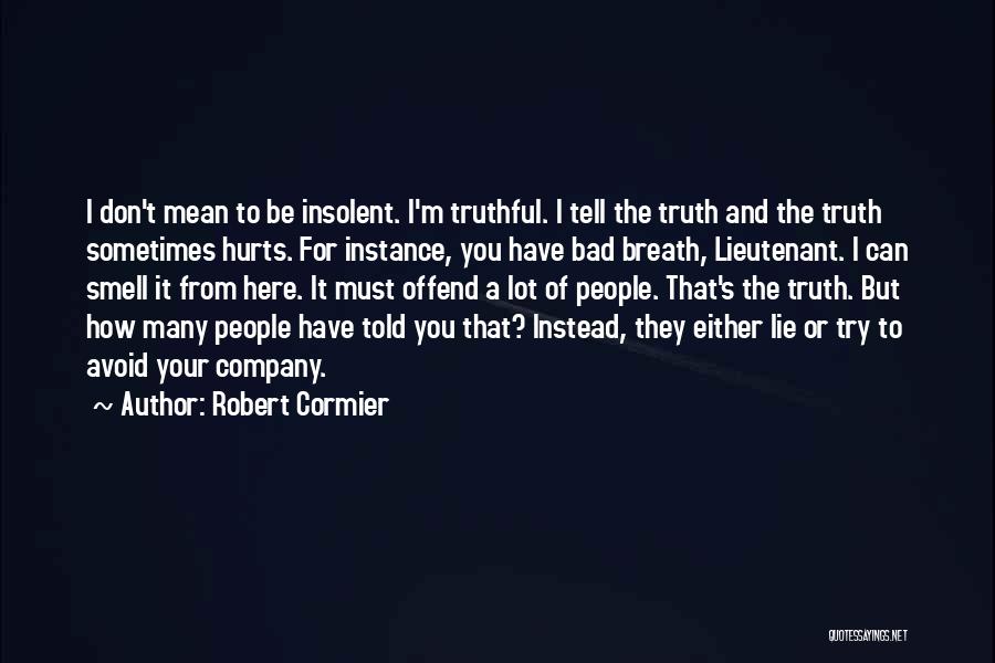 Robert Cormier Quotes 1677817