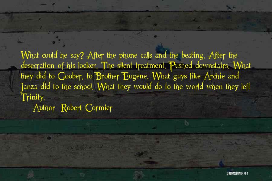 Robert Cormier Quotes 1753900
