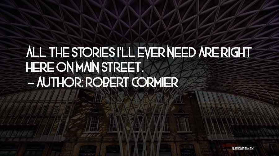 Robert Cormier Quotes 2170889