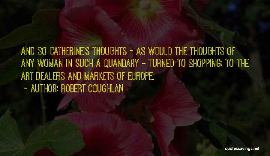 Robert Coughlan Quotes 1240146