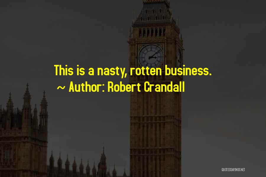 Robert Crandall Quotes 247269