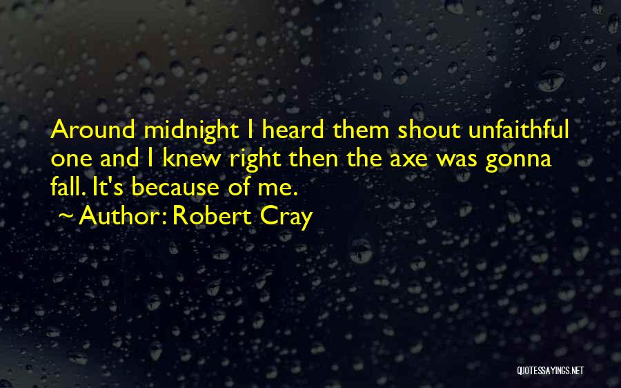 Robert Cray Quotes 759805