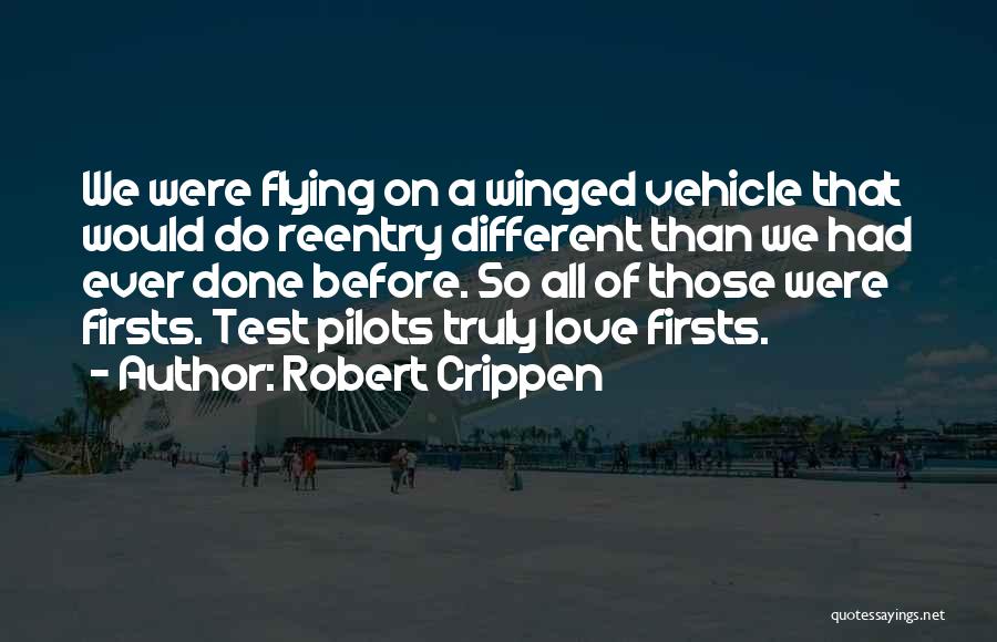Robert Crippen Quotes 2079380