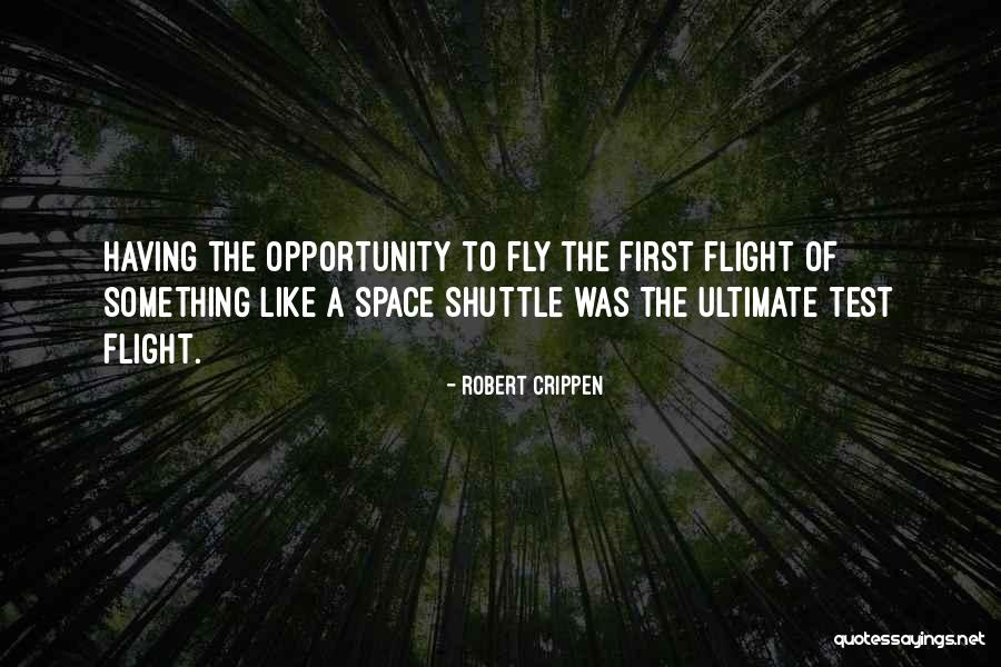 Robert Crippen Quotes 2147128 Robert Crippen Quotes 2147128