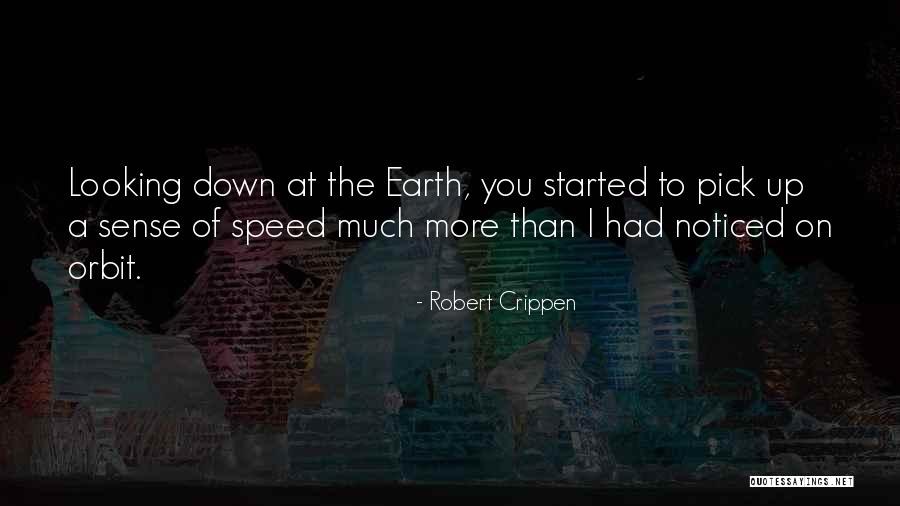 Robert Crippen Quotes 222850 Robert Crippen Quotes 222850