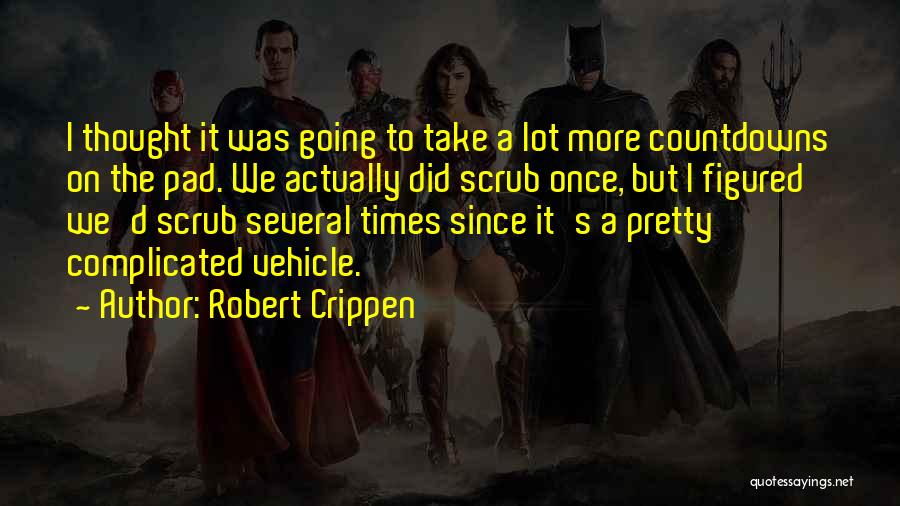Robert Crippen Quotes 255241