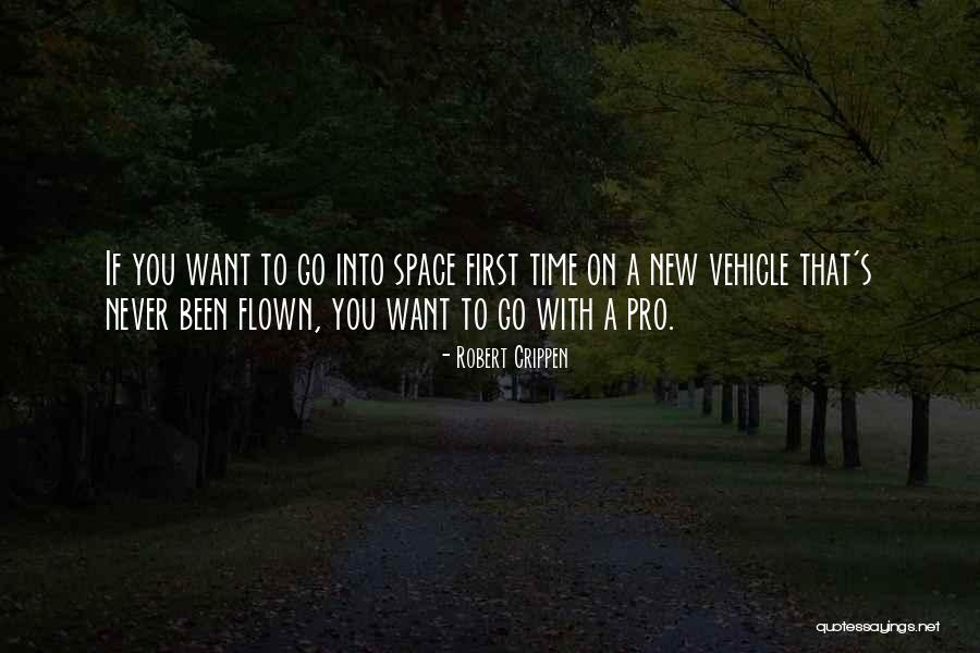 Robert Crippen Quotes 594174 Robert Crippen Quotes 594174