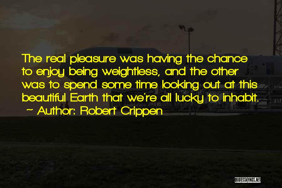 Robert Crippen Quotes 708389