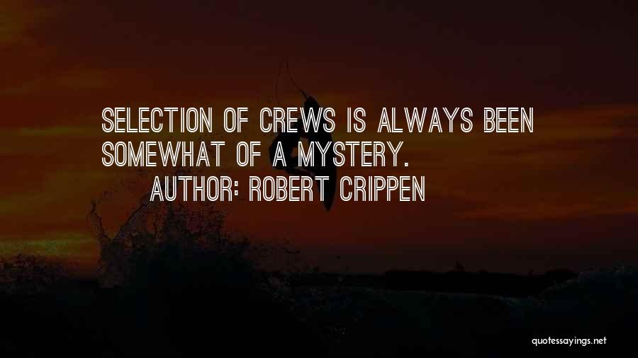 Robert Crippen Quotes 939314