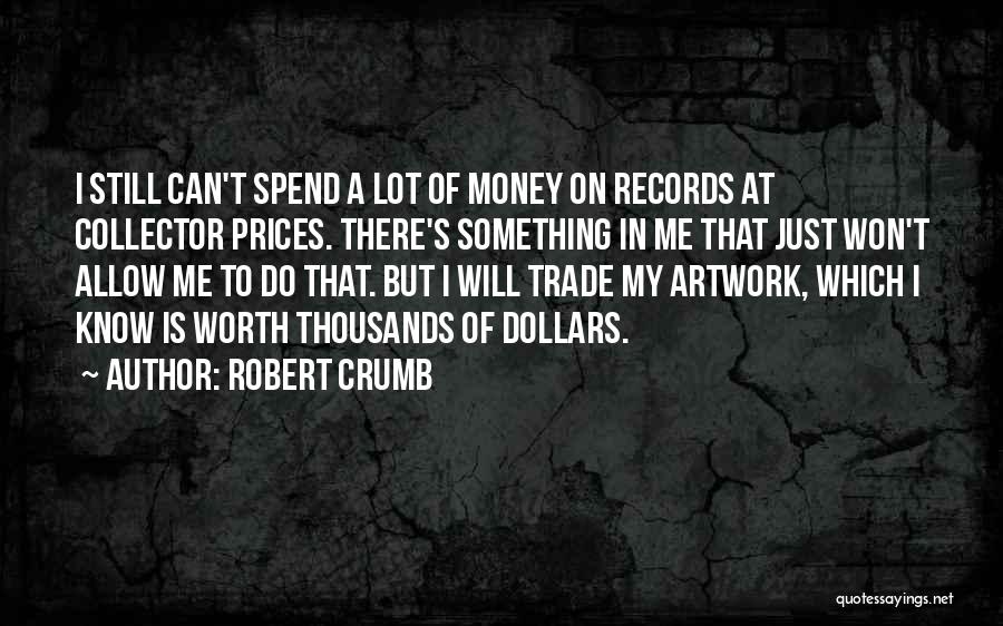 Robert Crumb Quotes 165758
