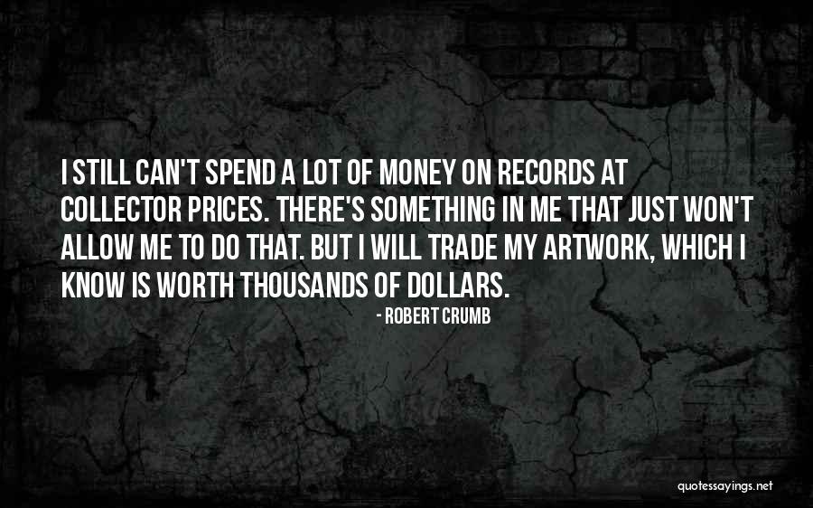 Robert Crumb Quotes 165758 Robert Crumb Quotes 165758
