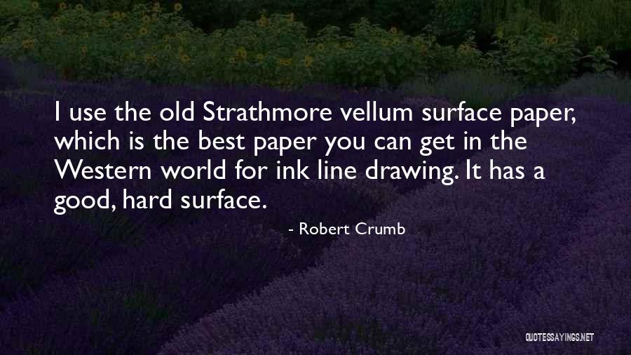 Robert Crumb Quotes 1887056 Robert Crumb Quotes 1887056