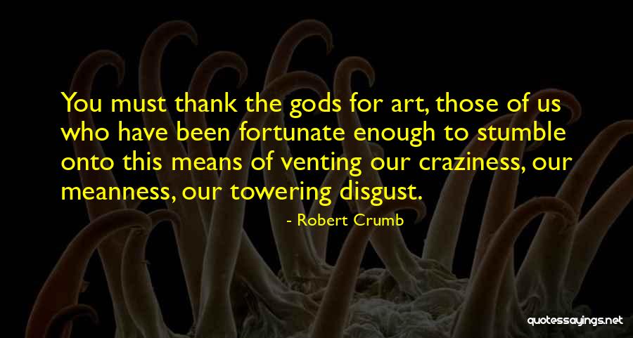 Robert Crumb Quotes 445741 Robert Crumb Quotes 445741