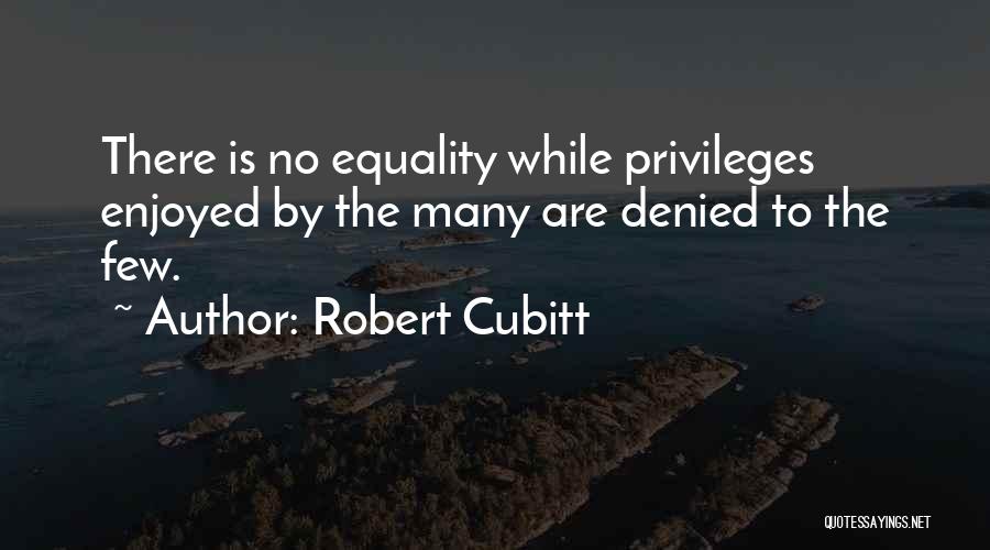 Robert Cubitt Quotes 298955