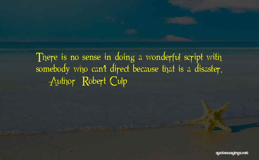 Robert Culp Quotes 941118