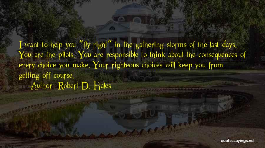 Robert D. Hales Quotes 1020473