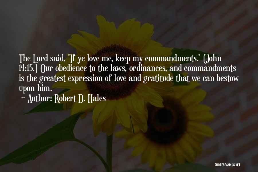 Robert D. Hales Quotes 1096518