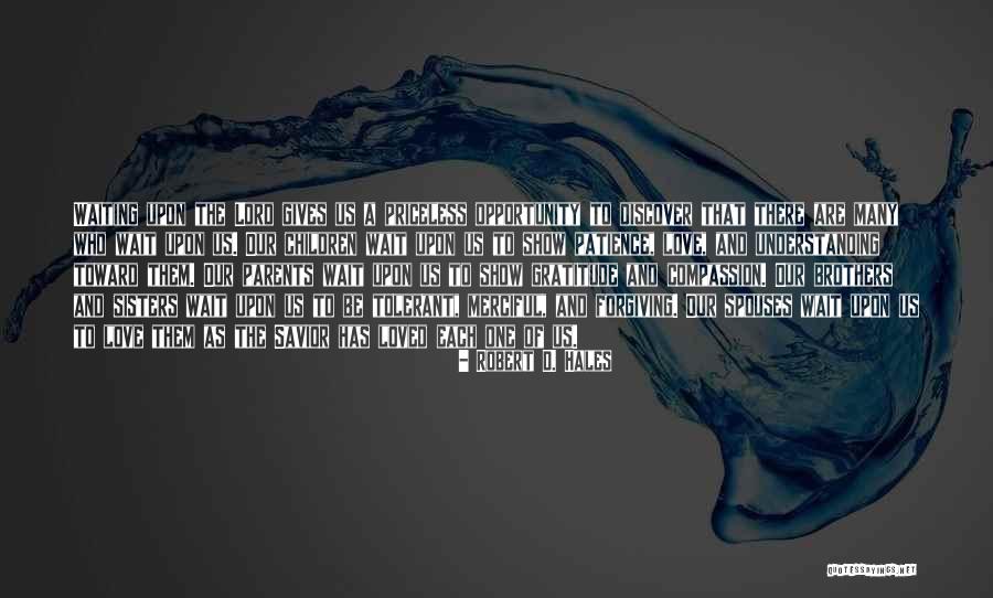 Robert D. Hales Quotes 1225122 Robert D. Hales Quotes 1225122