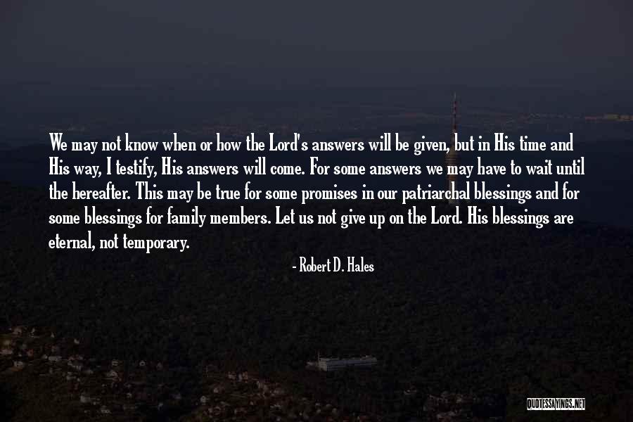 Robert D. Hales Quotes 1285752 Robert D. Hales Quotes 1285752