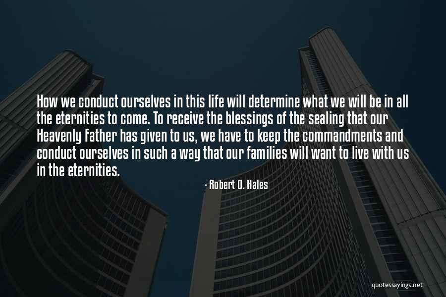 Robert D. Hales Quotes 133320 Robert D. Hales Quotes 133320