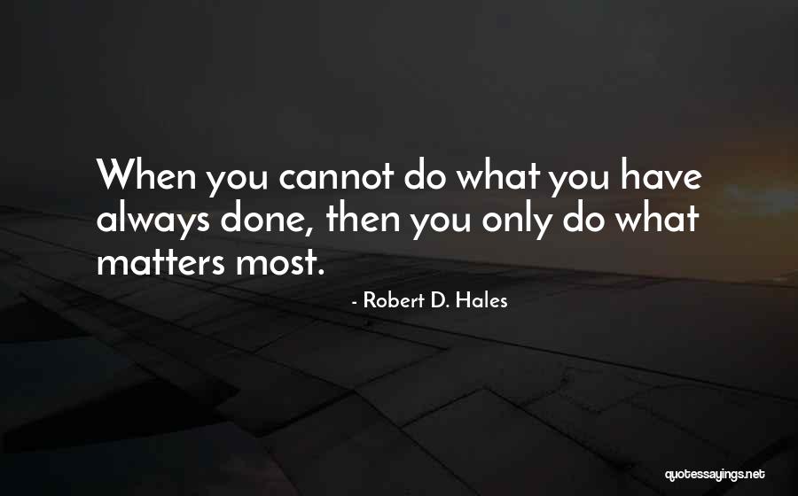 Robert D. Hales Quotes 1378300