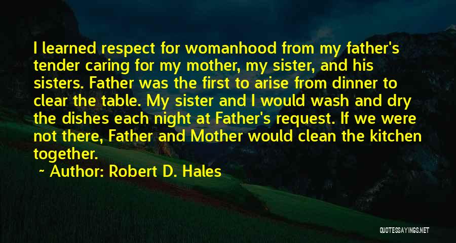 Robert D. Hales Quotes 1517303