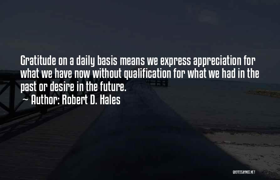 Robert D. Hales Quotes 1558636