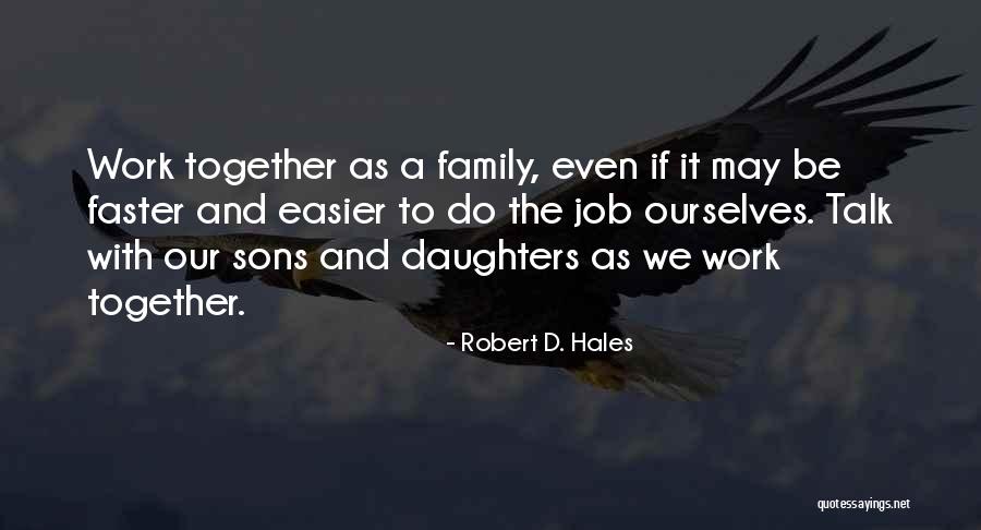 Robert D. Hales Quotes 1617266 Robert D. Hales Quotes 1617266