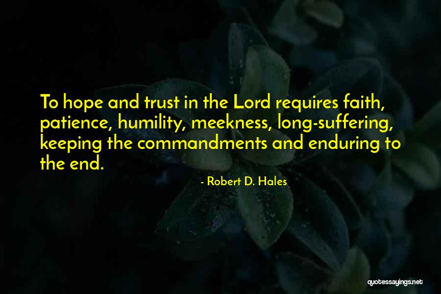 Robert D. Hales Quotes 1638219 Robert D. Hales Quotes 1638219