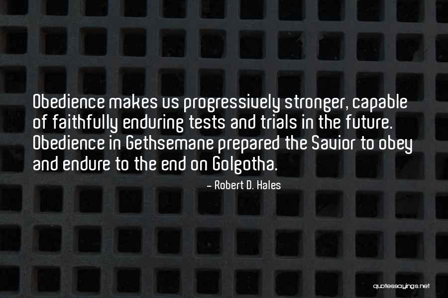 Robert D. Hales Quotes 1693494 Robert D. Hales Quotes 1693494