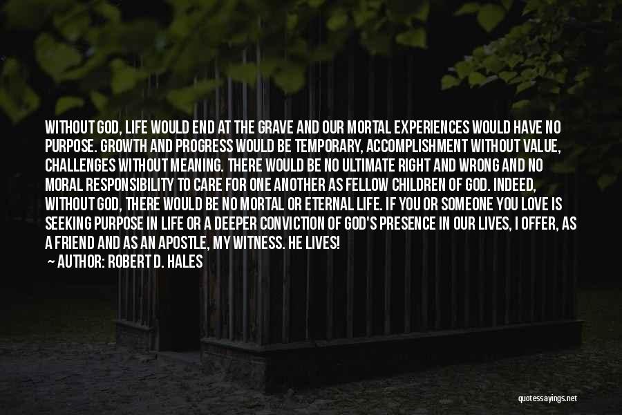 Robert D. Hales Quotes 1763110