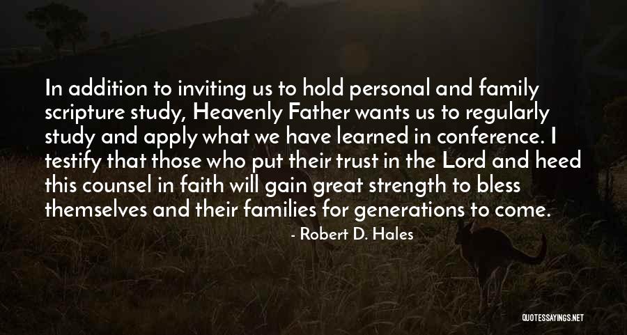 Robert D. Hales Quotes 1931478 Robert D. Hales Quotes 1931478