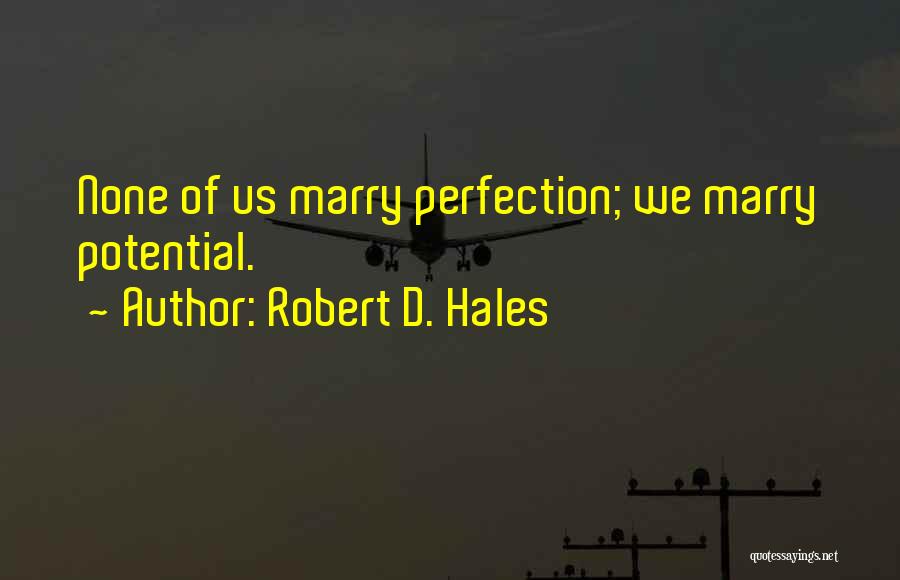 Robert D. Hales Quotes 2145889