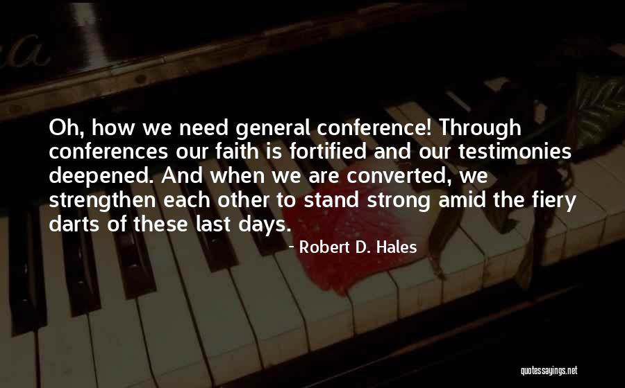 Robert D. Hales Quotes 2158390 Robert D. Hales Quotes 2158390