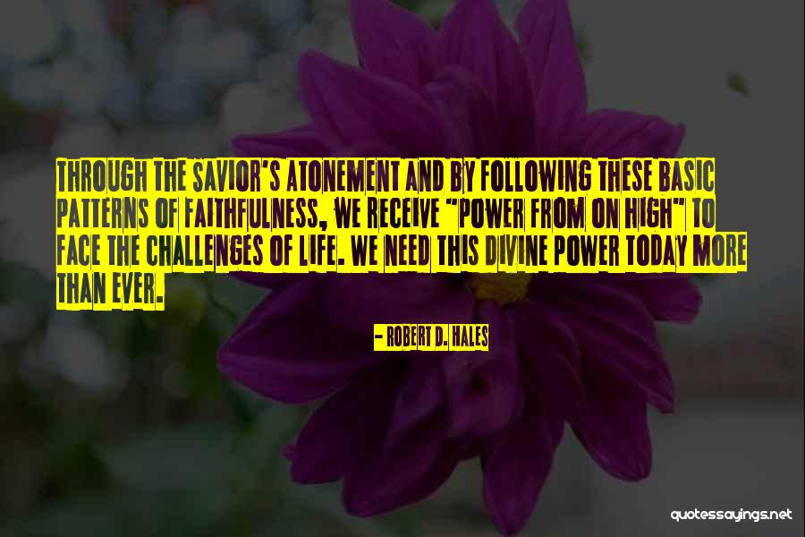 Robert D. Hales Quotes 2173529 Robert D. Hales Quotes 2173529