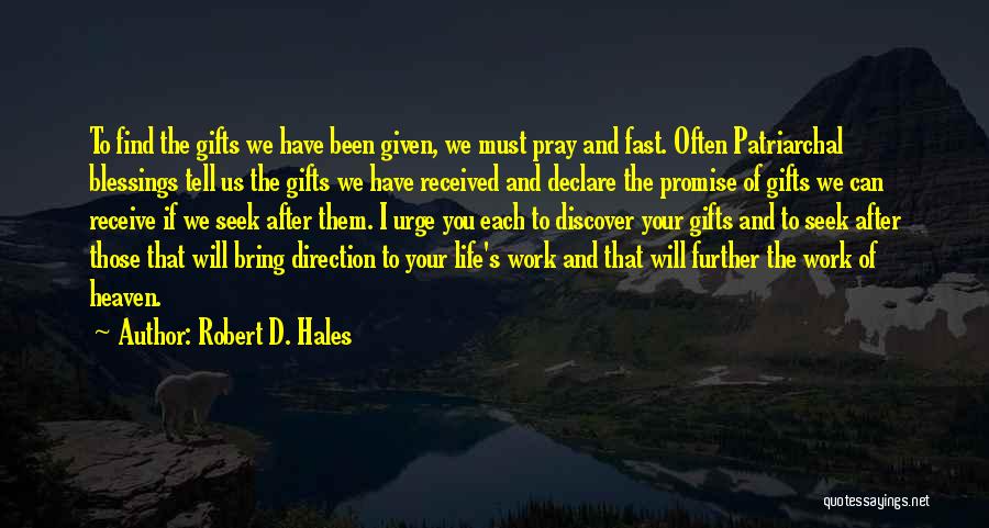 Robert D. Hales Quotes 2230473