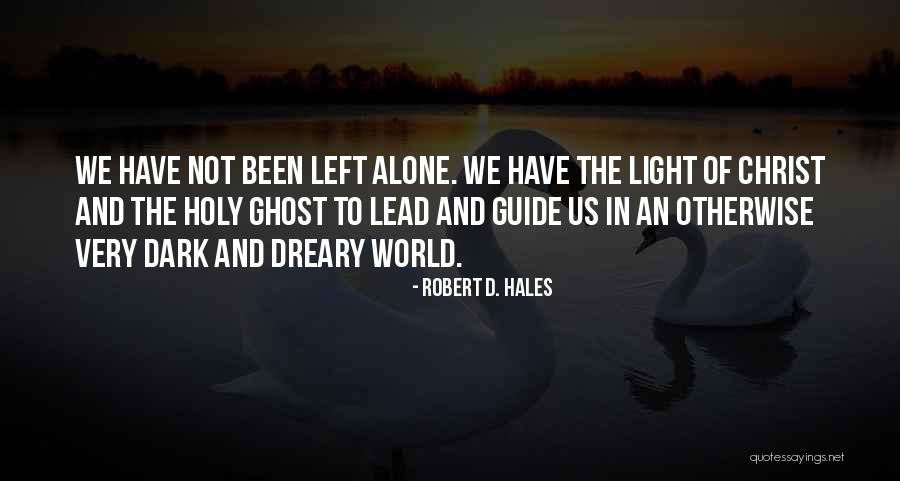 Robert D. Hales Quotes 235776 Robert D. Hales Quotes 235776