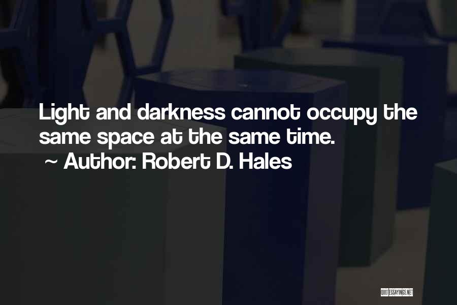 Robert D. Hales Quotes 268622