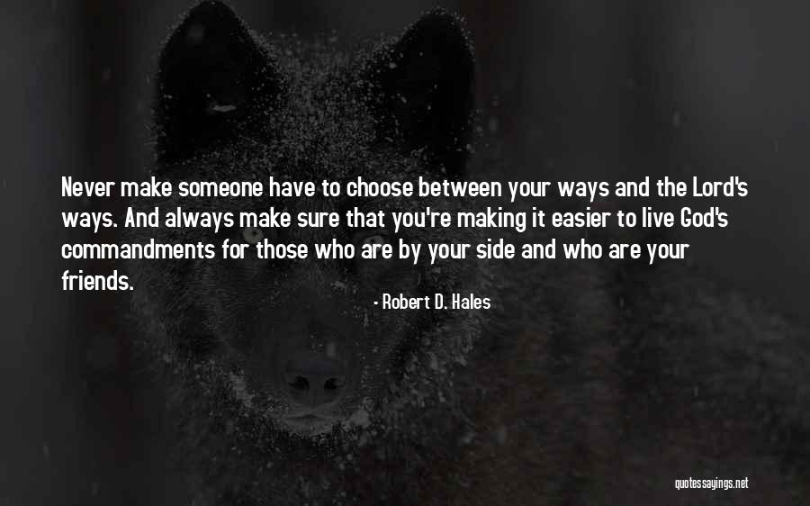 Robert D. Hales Quotes 497744