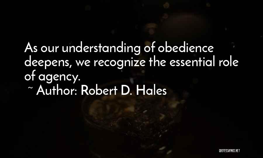 Robert D. Hales Quotes 974108