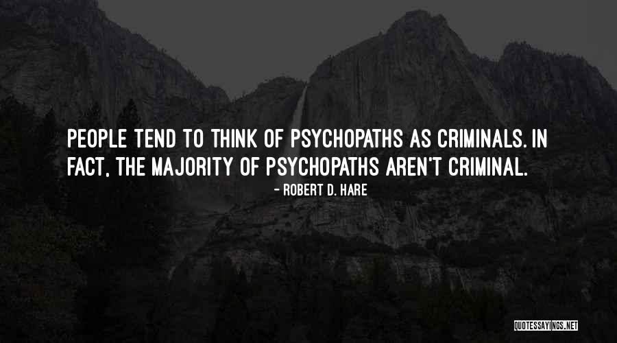 Robert D. Hare Quotes 1828543 Robert D. Hare Quotes 1828543