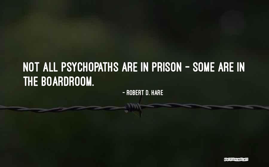 Robert D. Hare Quotes 2108163 Robert D. Hare Quotes 2108163