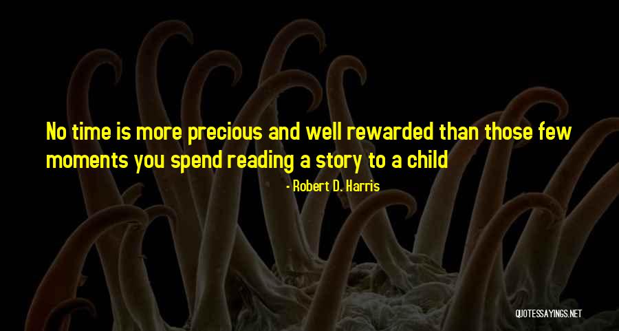 Robert D. Harris Quotes 858147