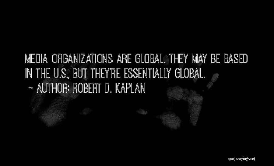 Robert D. Kaplan Quotes 1184672