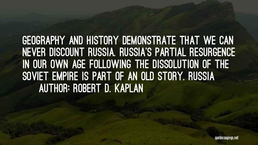 Robert D. Kaplan Quotes 1459372