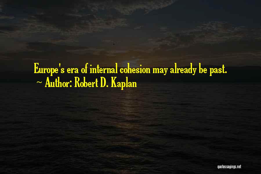 Robert D. Kaplan Quotes 1576893