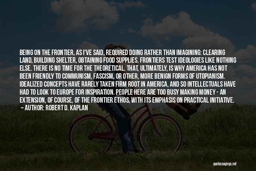 Robert D. Kaplan Quotes 202194