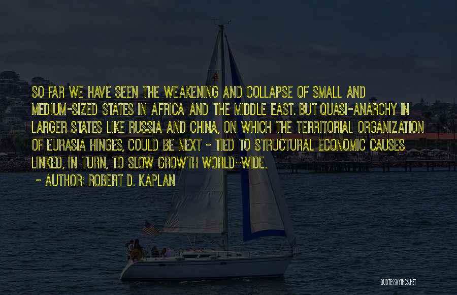 Robert D. Kaplan Quotes 2110447