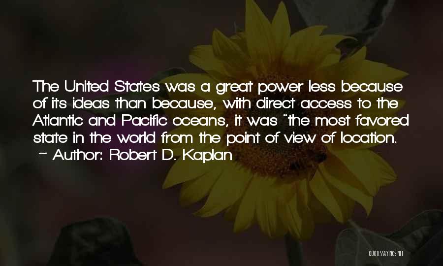 Robert D. Kaplan Quotes 2246838