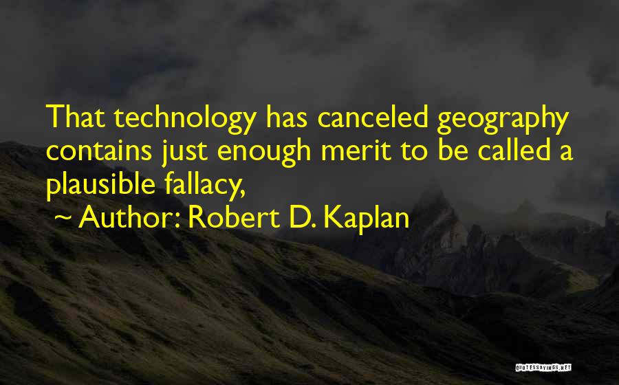 Robert D. Kaplan Quotes 393729